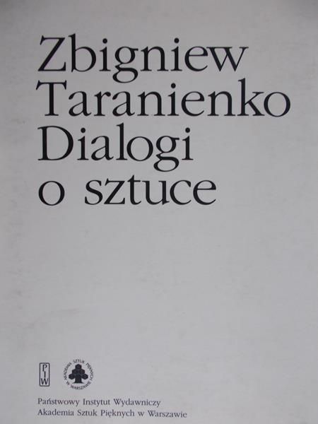 Taranienko Zbigniew - Dialogi o sztuce