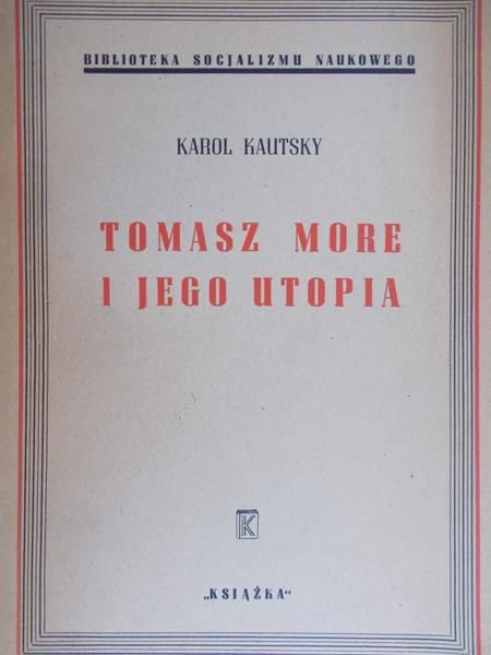 Kautsky Karol - Tomasz More i jego utopia, 1948 r.