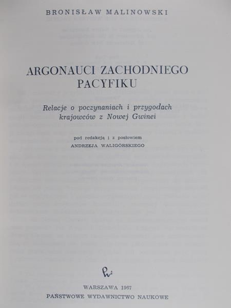 Malinowski Bronisław - Argonauci Zachodniego Pacyfiku