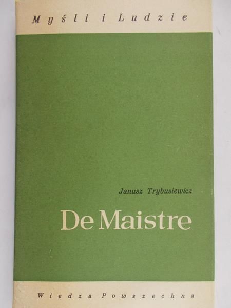 Trybusiewicz Janusz - De Maistre