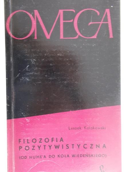 Kołakowski Leszek - Filozofia pozytywistyczna, Omega