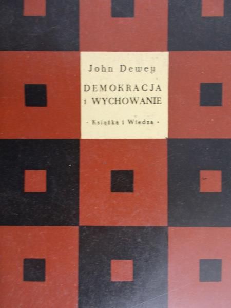Dewey John - Demokracja i wychowanie
