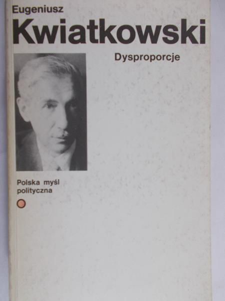 Kwiatkowski Eugeniusz - Dysproporcje