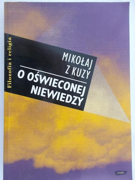 Mikołaj z Kuzy - O oświeconej niewiedzy