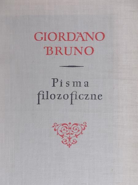 Bruno Giordano - Pisma filozoficzne