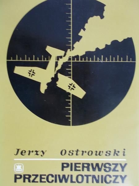 Ostrowski Jerzy - Pierwszy przeciwlotniczy