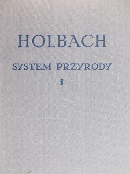D'Holbach Paul-Henri - System przyrody, Tom I