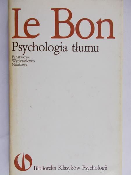 Le Bon Gustaw - Psychologia tłumu