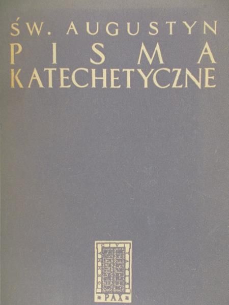 Misiołek Edmund - św. Augustyn Pisma Katechetyczne