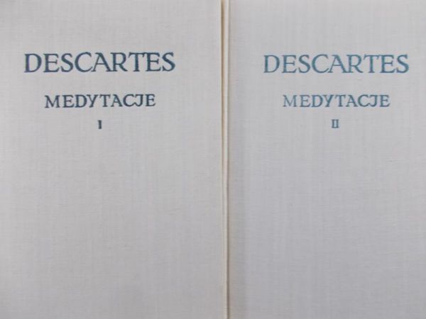 Descartes Rene - Medytacje, Tom I - II, BKF