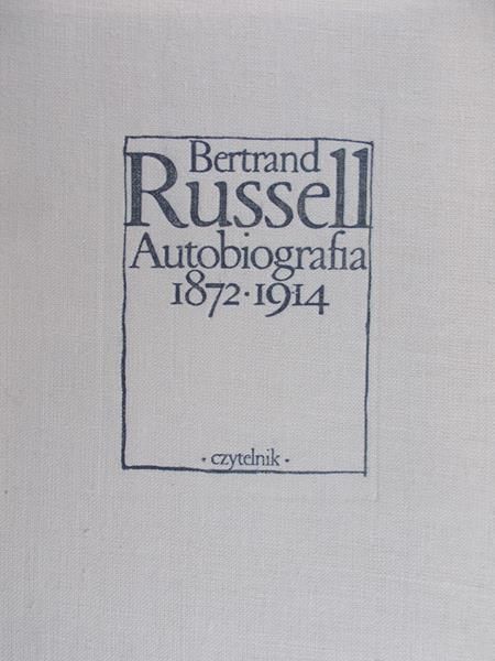 Russell Bertrand - Autobiografia. 1872-1914