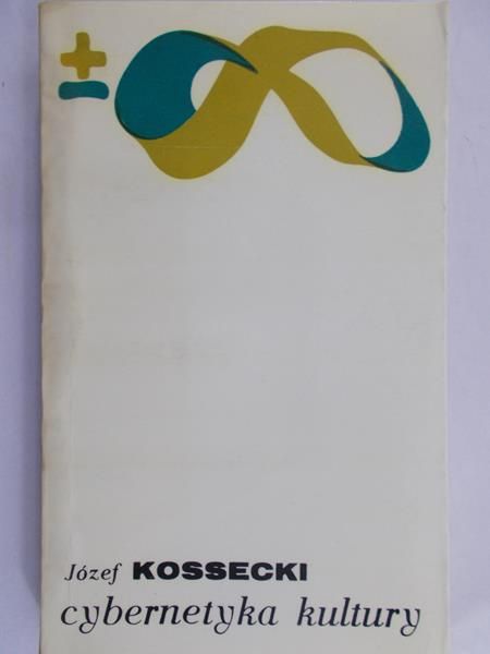 Kossecki Józef - Cybernetyka kultury