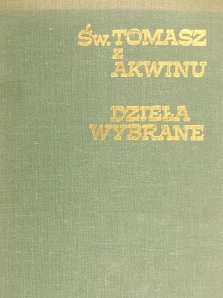 Św. Tomasz z Akwinu - Dzieła wybrane