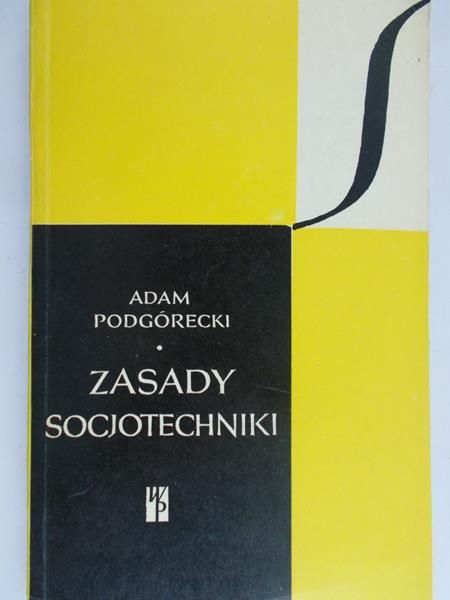 Podgórecki Adam -  Zasady socjotechniki