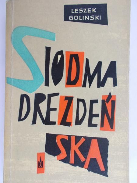 Goliński Leszek - Siódma drezdeńska