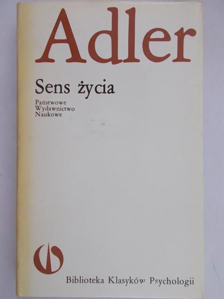 Adler Alfred - Sens życia