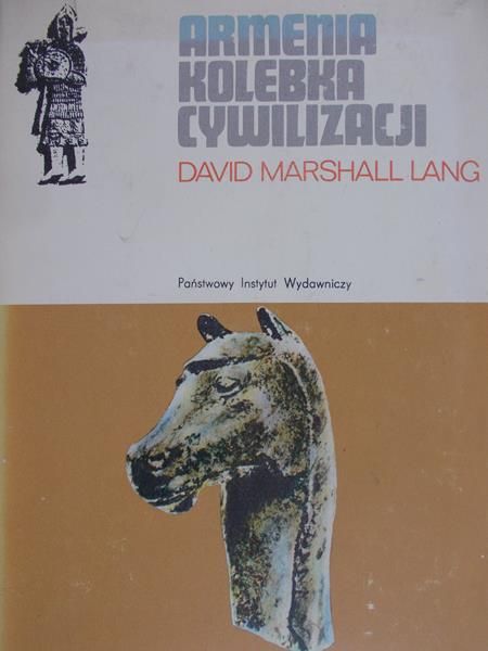 Lang David Marshall - Armenia kolebka cywilizacji