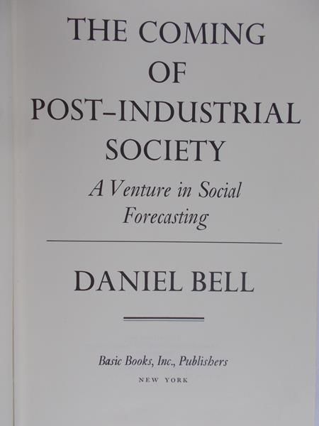 Bell Daniel - The coming of post-industrial society