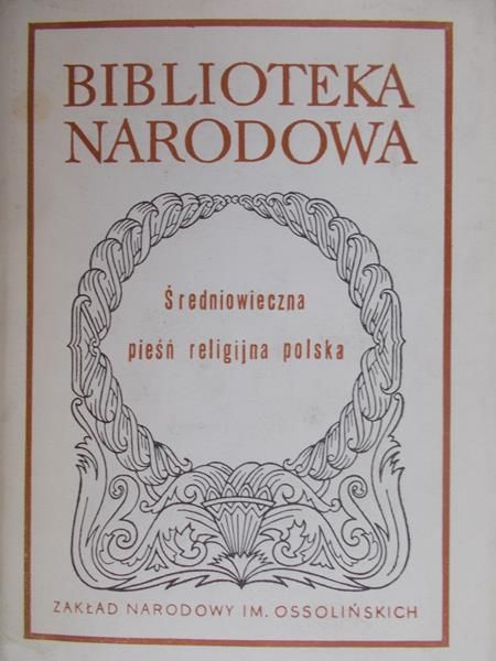 Korolko Mirosław (opr.) - Średniowieczna pieśń religijna polska
