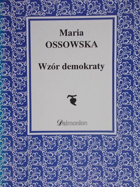 Ossowska Maria - Wzór demokraty