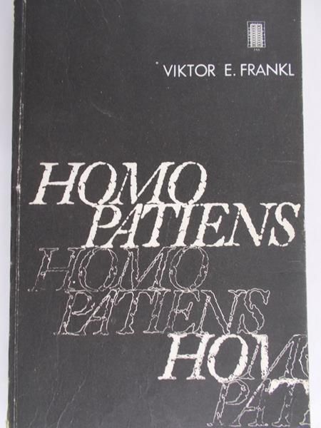 Frankl Viktor E. - Homo Patiens