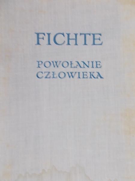 Fichte - Powołanie człowieka