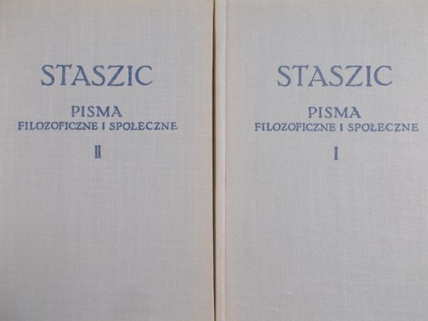Staszic Stanisław - Pisma filozoficzne i społeczne, Tom I-II