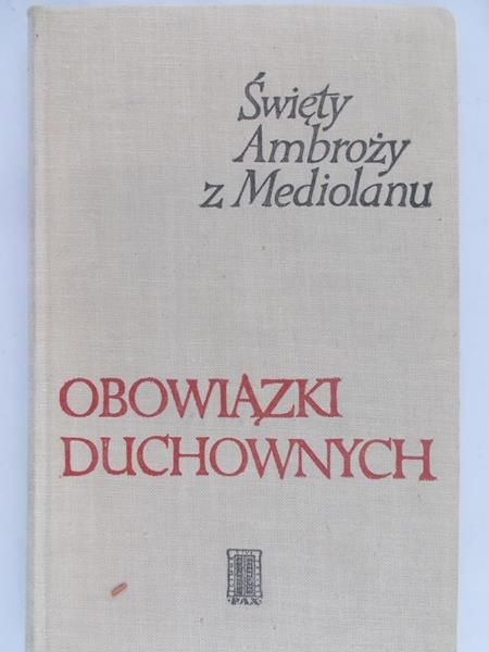 Święty Ambroży z Mediolanu - Obowiązki duchownych