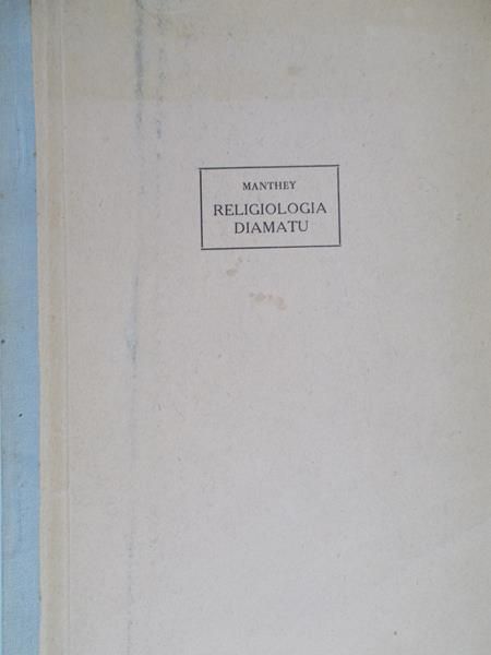 Manthey Franciszek - Religiologia diamatu, 1948 r.