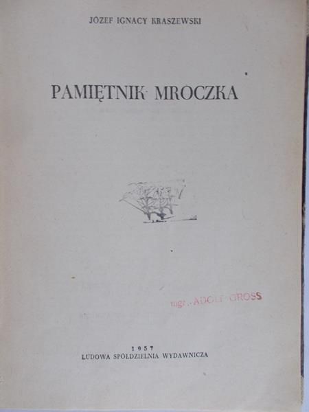 Kraszewski Józef Ignacy - Pamiętnik mroczka