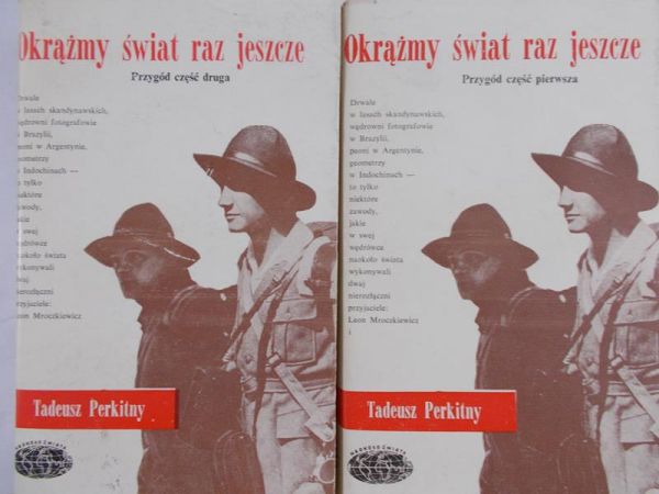 Perkitny Tadeusz - Okrążmy świat raz jeszcze, cz. I-II