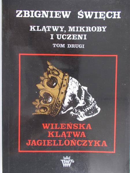 Święch Zbigniew - Klątwy, mikroby i uczeni, tom II
