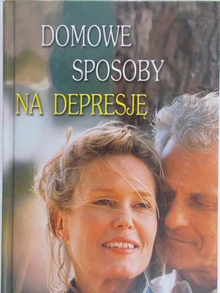 Kozłowski Paweł (red.)  - Domowe sposoby na depresję