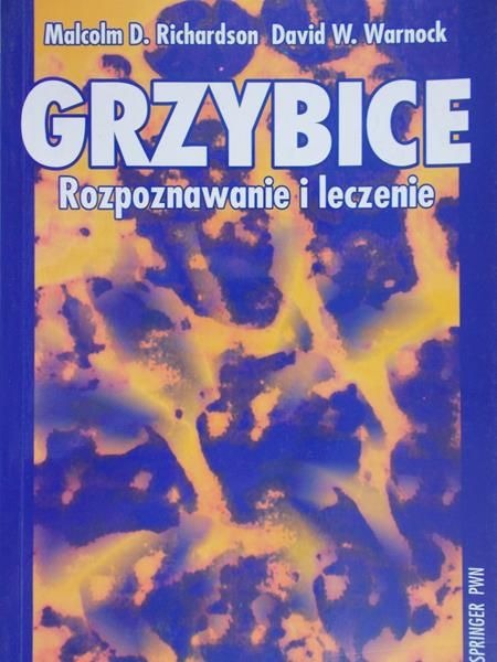 Richardson Malcolm D. - Grzybice rozpoznawanie i leczenie