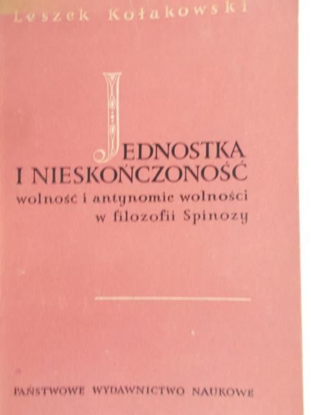 Kołakowski Leszek  - Jednostka i nieskończoność