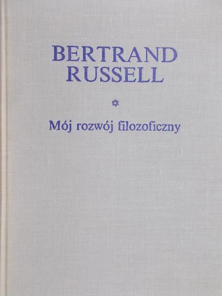 Russell Bertrand - Mój rozwój filozoficzny