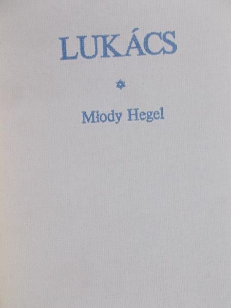 Lukacs - Młody Hegel