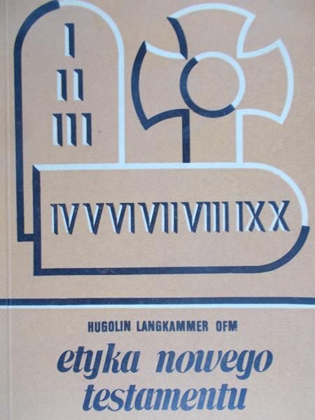 Langkammer Hugolin - Etyka Nowego Testamentu