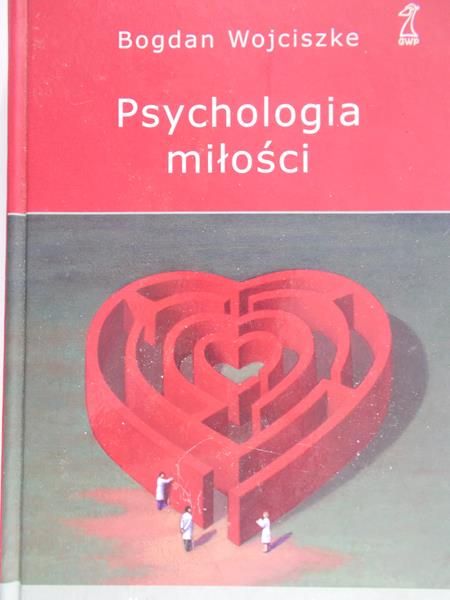 Wojciszke Bogdan - Psychologia miłości