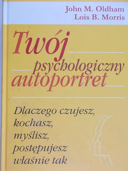 Oldham John  - Twój psychologiczny autoportret