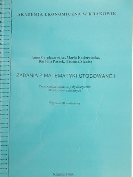 Gryglaszewska Anna - Zadania z matematyki stosowanej