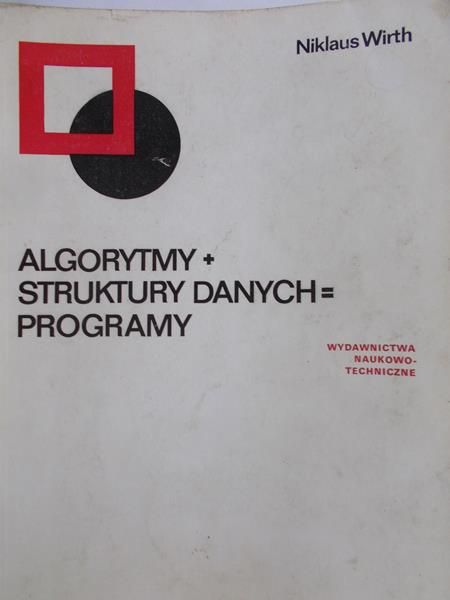 Wirth Niklaus - Algorytmy + struktury danych = programy