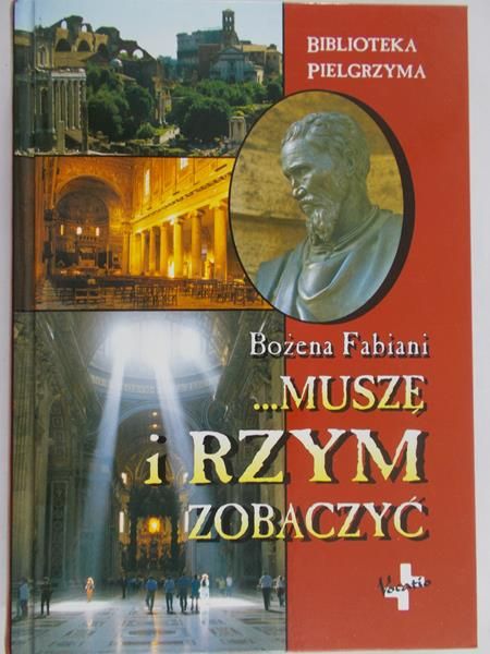 Fabiani Bożena  -  ...muszę i Rzym zobaczyć.