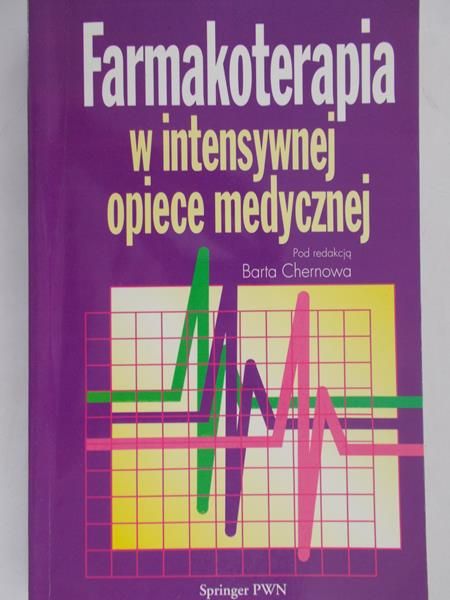 Chernowa Barta - Farmakoterapia w intensywnej opiece medycznej