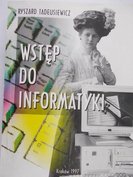Tadeusiewicz Ryszard - Wstęp do informatyki