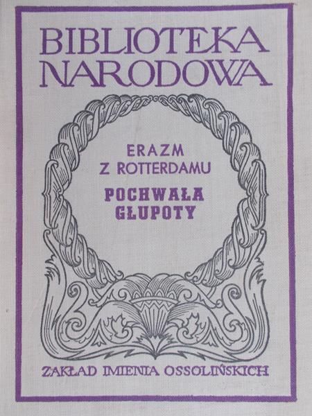 Erazm z Rotterdamu - Pochwała głupoty