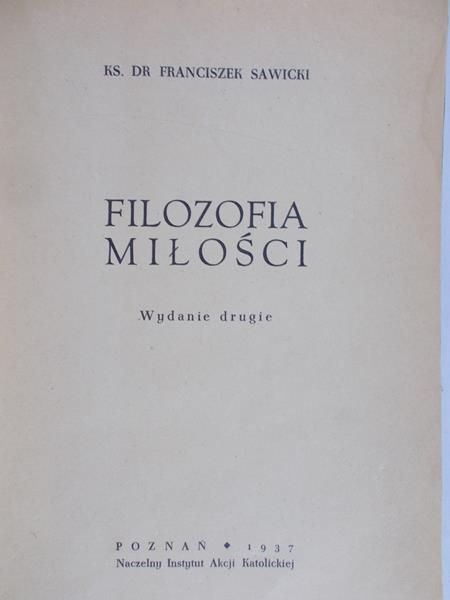 Sawicki Franciszek - Filozofia Miłości, 1937 r.