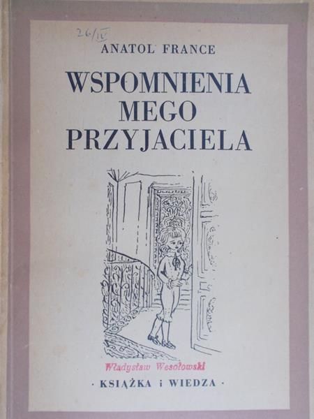 France Anatol - Wspomnienia mego przyjaciela, 1949 r.