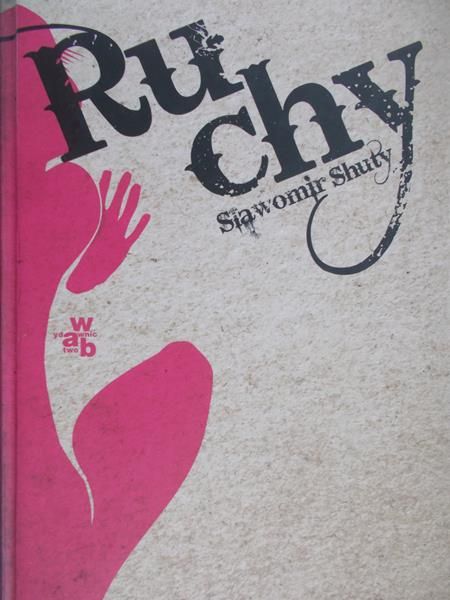 Shuty Sławomir - Ruchy