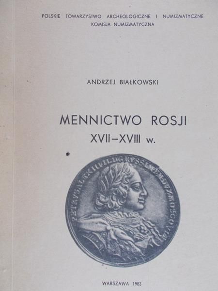 Białkowski Andrzej - Mennictwo Rosji XVII-XVIII w.